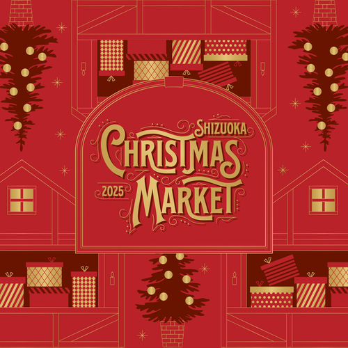 TOKAIグループpresents 静岡クリスマスマーケット2025