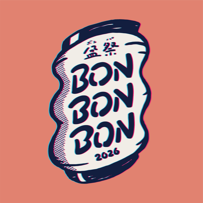BON BON BON 2026 ─ 盆祭・ボンパ ─